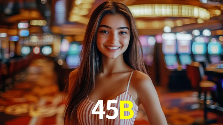 Explore as vantagens do 45B: serviço profissional e confiabilidade